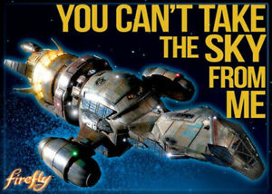 chez-rhox-geek-stop-magnet-aimant-Firefly-You-Cant-Take-The-Sky-From-Me.jpg