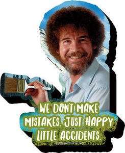 chez-rhox-geek-stop-magnet-bob-ross-we-dont-make-mistake-just-happy-accidents-nmr.jpg