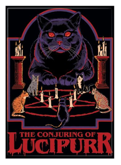 chez-rhox-geek-shop-magnet-steven-rhodes-the-conjuring-of-lucipurr.JPG