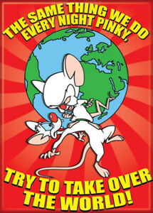 chez-rhox-geek-stop-magnet-aimant-Pinky-and-the-Brain-The-Same-Thing-We-Do-Every-Night-Pinky-Try-To-Take-The-World.jpg