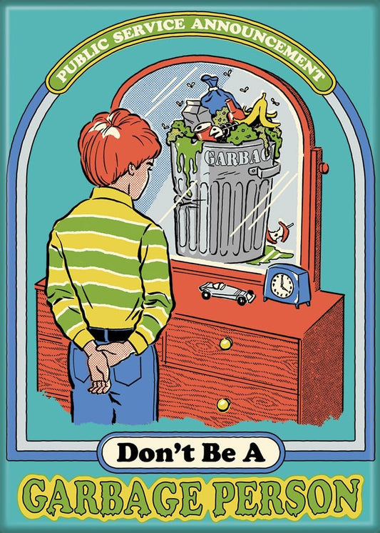 Aimant - Steven Rhodes - "Don't be a Garbage Person"