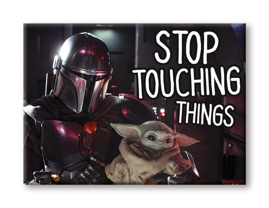 chez-rhox-geek-stop-magnet-the-mandalorian-mando-and-the-child-grogu-baby-yoda-stop-touching-things.jpg